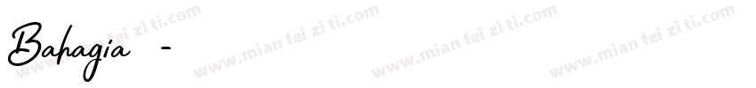 Bahagia 常规字体转换
